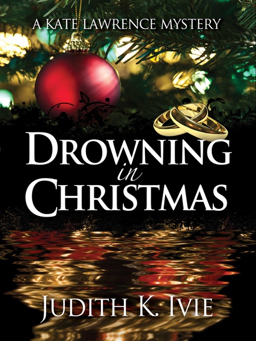 Title details for Drowning in Christmas by Judith K. Ivie - Wait list